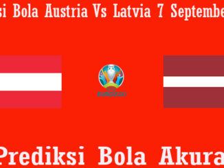 Prediksi Bola Austria Vs Latvia 7 September 2019